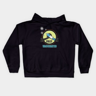 Be Fully Vaccinated, Quarantine and keep Social Distance Kids Hoodie